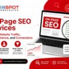 How On Page SEO Services Improve Website Traffic, User Experience, and Conversions